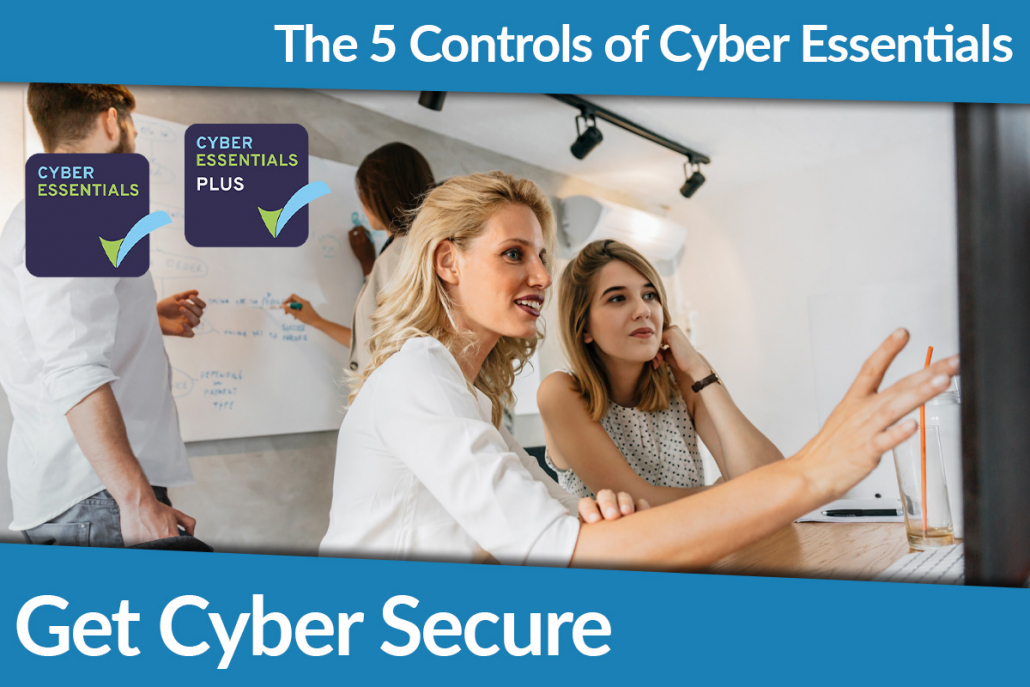 The 5 Controls Of Cyber Essentials Keeping Your Devices And Software